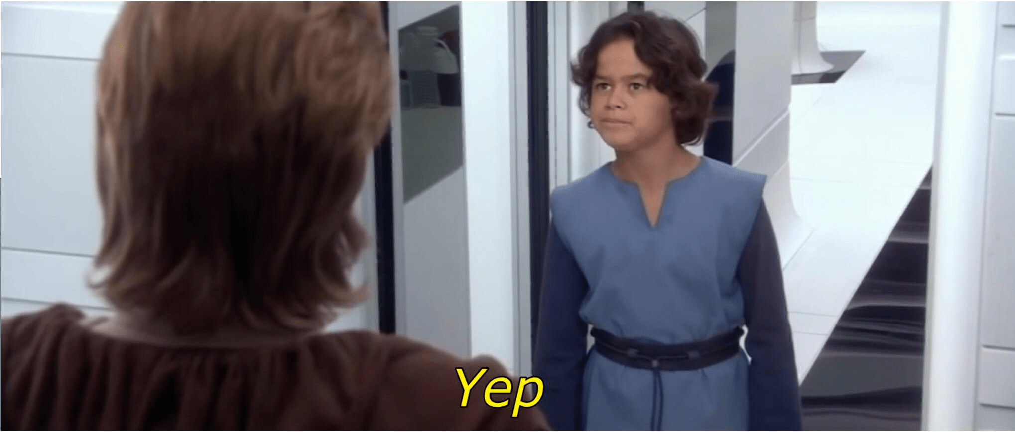 When someone asks if "Yep" and "Dad, Taun We's here!" are the most