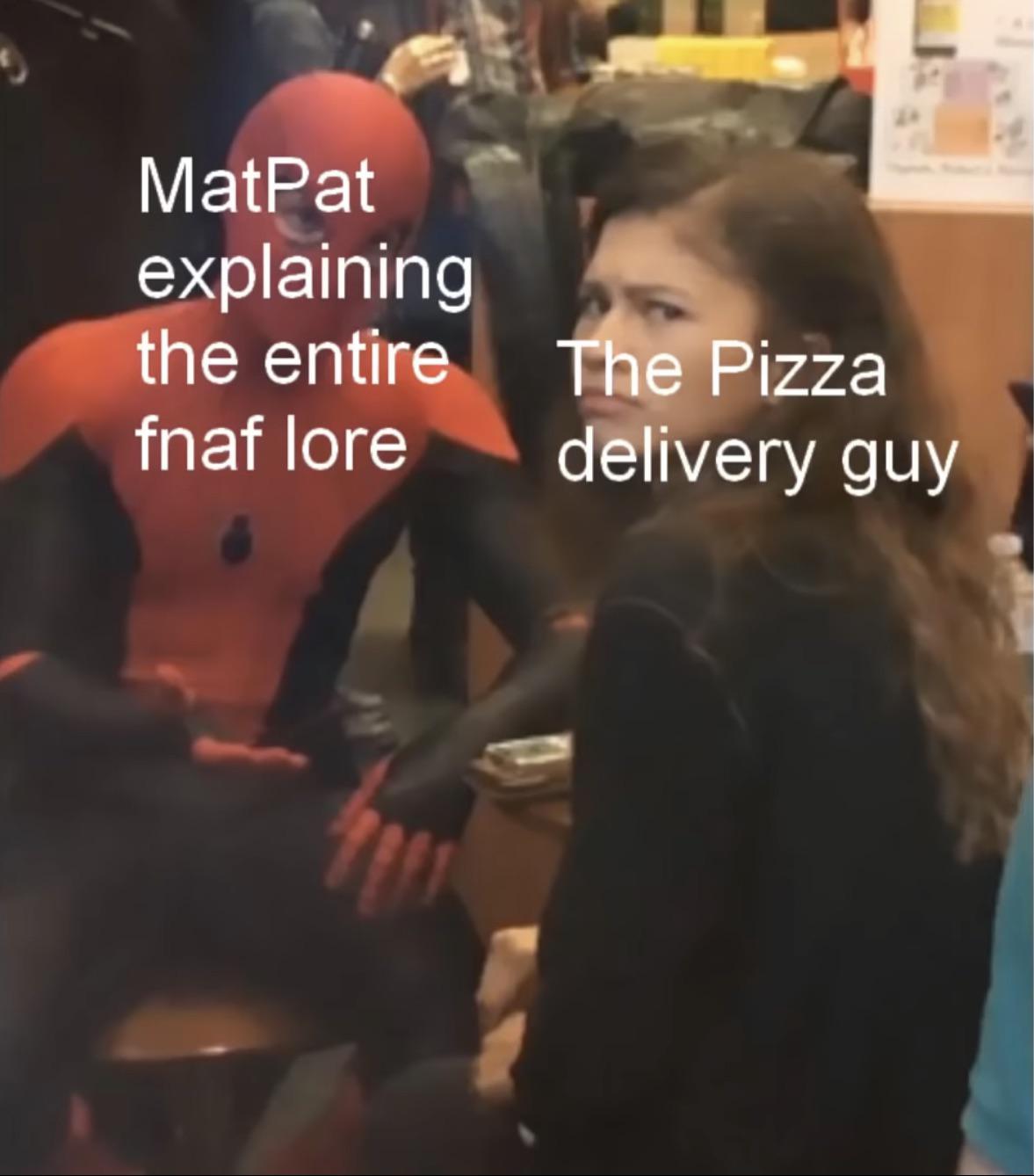 Half way through the pizza guy thinks it’s the final theory 5 times r