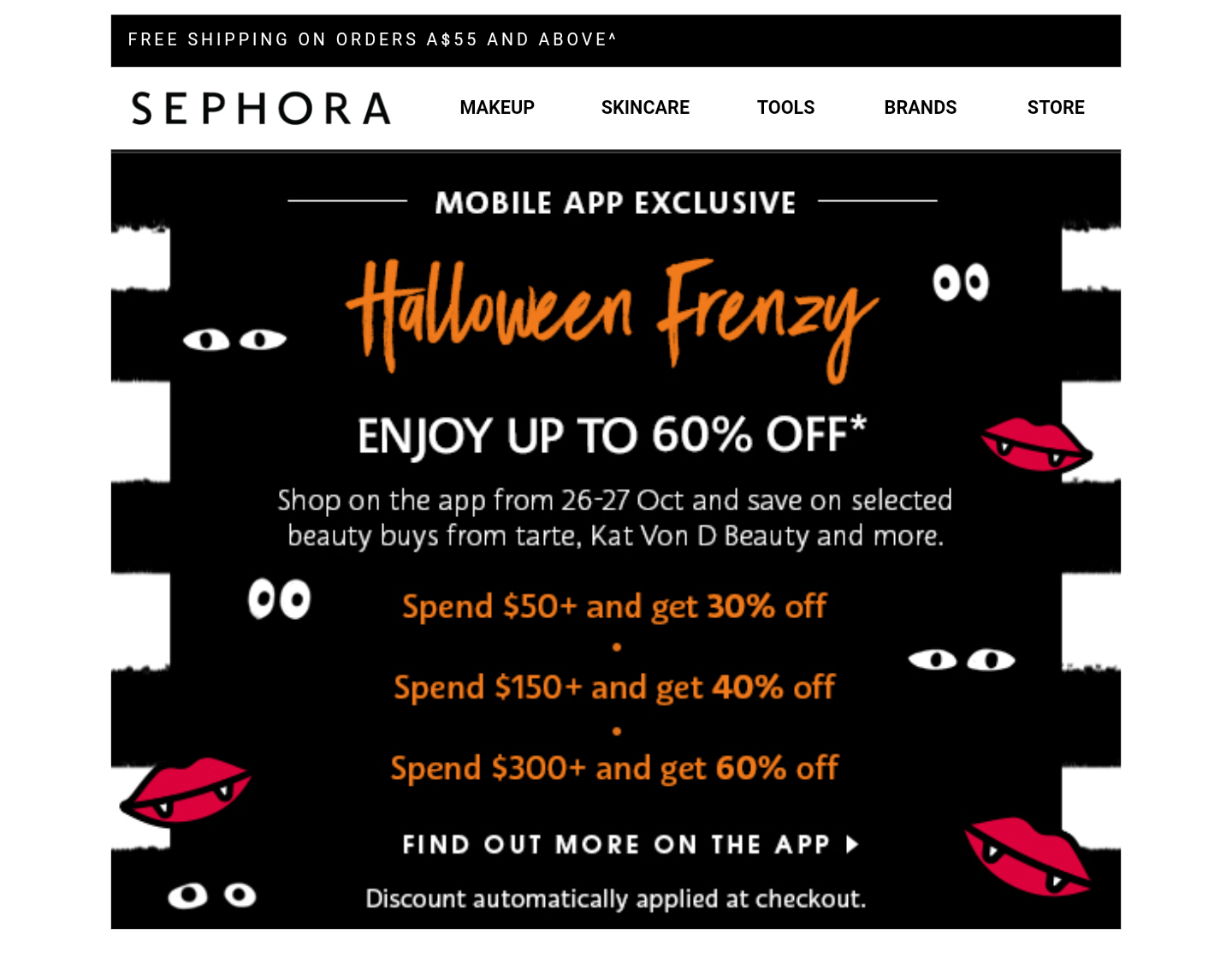 Sephora Halloween Frenzy on selected brands 26/1027/10. Up to 60 off