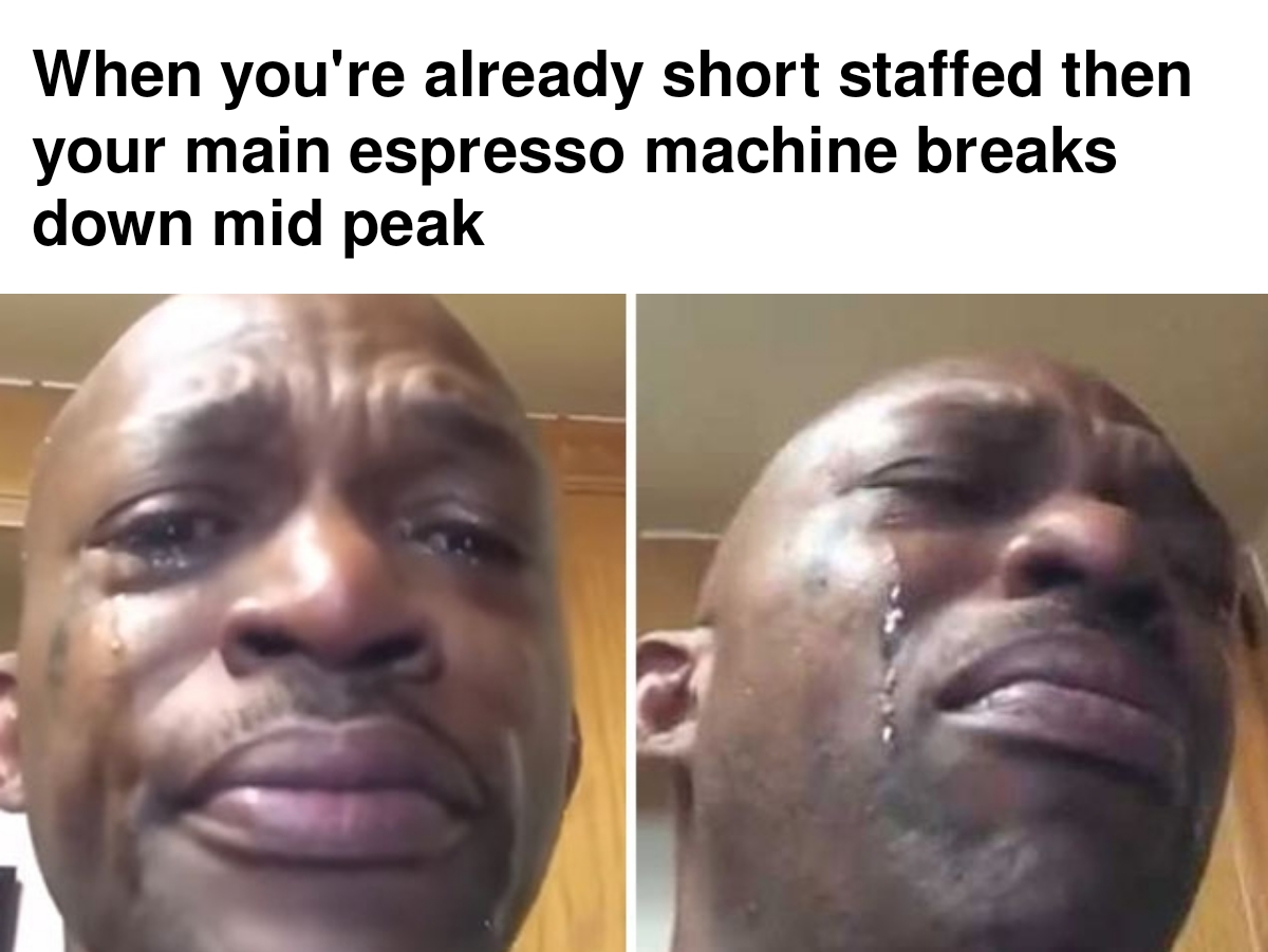 The espresso machine wasn't the only thing that broke down this shift 🥴