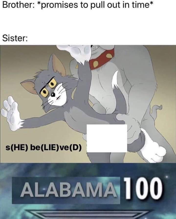 Sweet home Alabama r/MakeMeSuffer