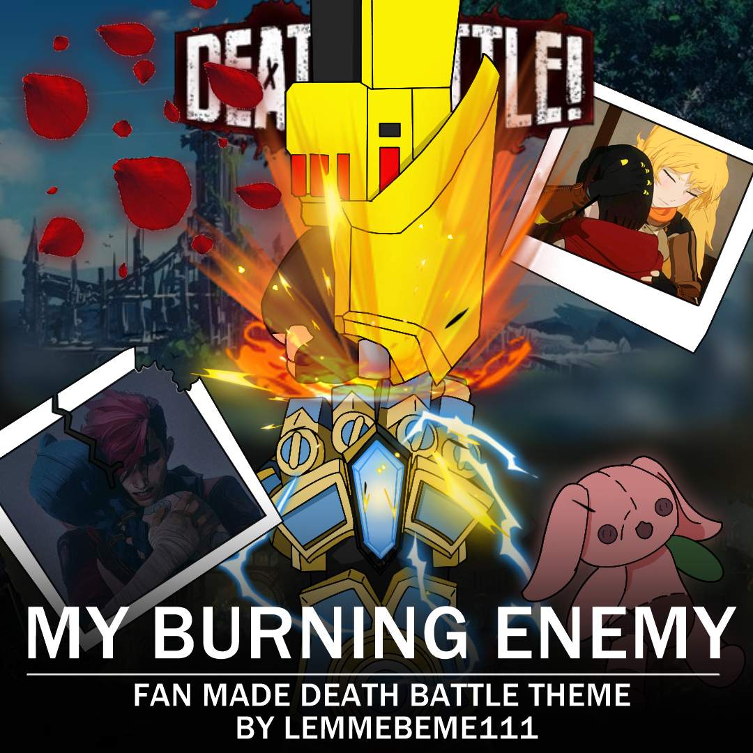 Yang Xiao Long (RWBY) vs Vi (League of Legends) My Burning Enemy r