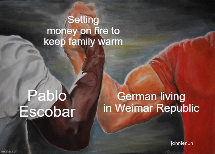 Both had wheelbarrows full of money r/HistoryMemes