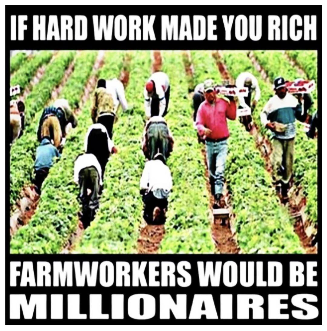 IF HARD WORK MADE YOU RICH r/antiwork