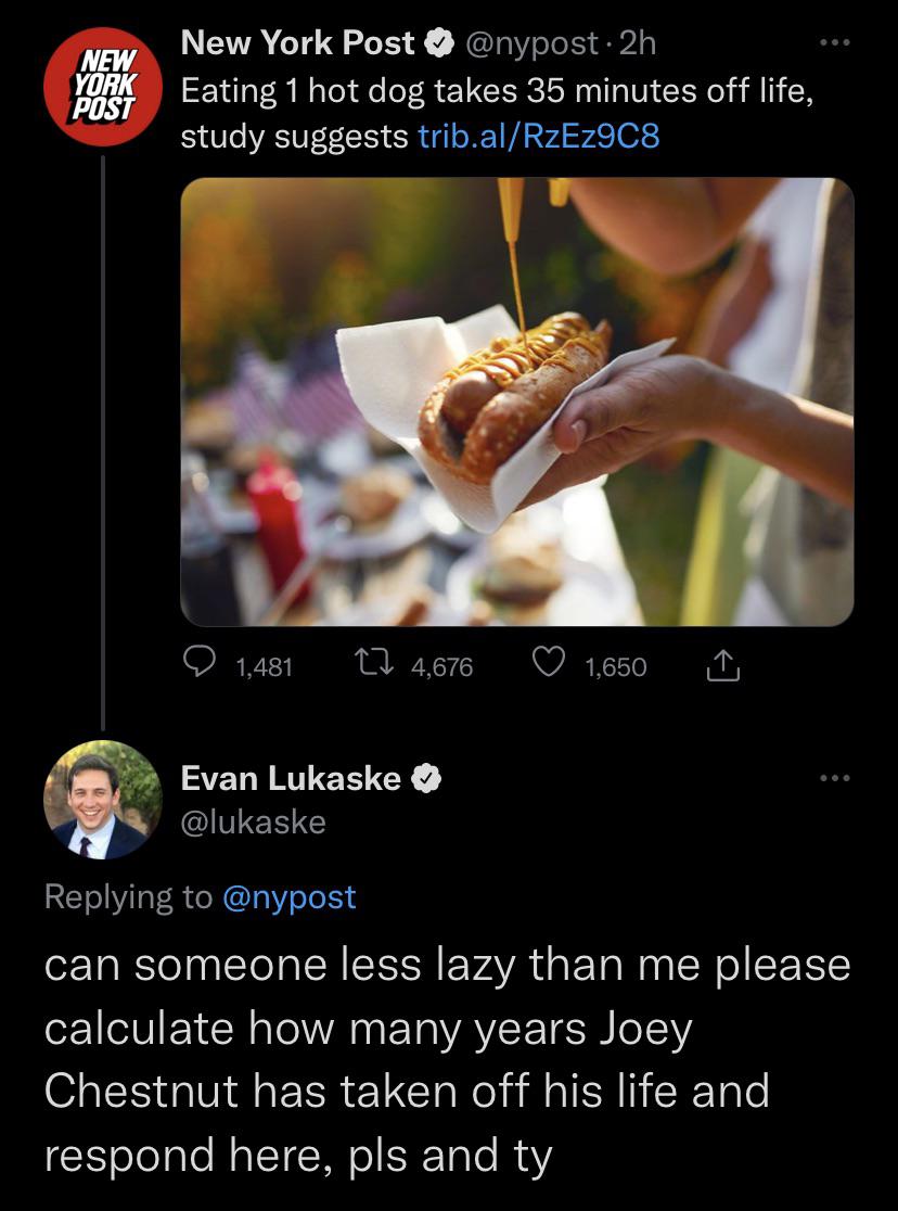 [Request] If every hot dog takes off 35 minutes of your life, how much