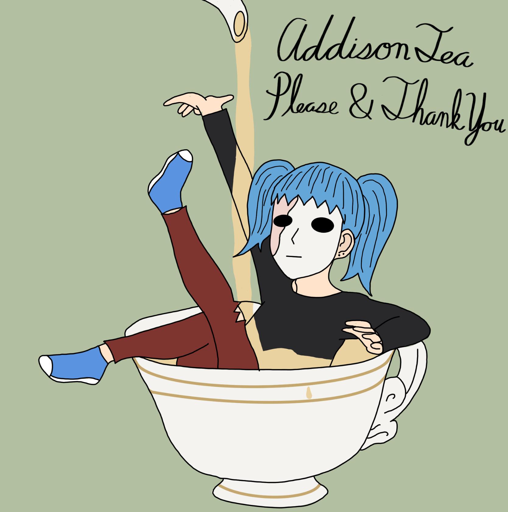 Addison tea please and thank you r/sallyface