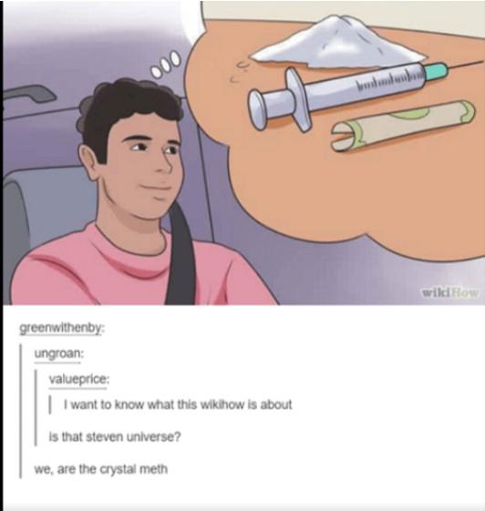 Everyone should love Crystal M.E.T.H. (Get the reference?) r/tumblr