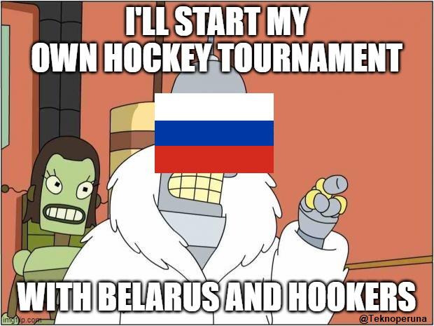 R And A Tournament 2023 Russia Has Lost The Hosting Rights To 2023 Iihf Hockey World Championships But Don't Worry They Have A Plan. : R/Hockeymemes