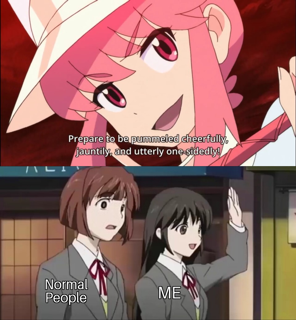 The fact that she's my waifu makes it ten times better Animemes