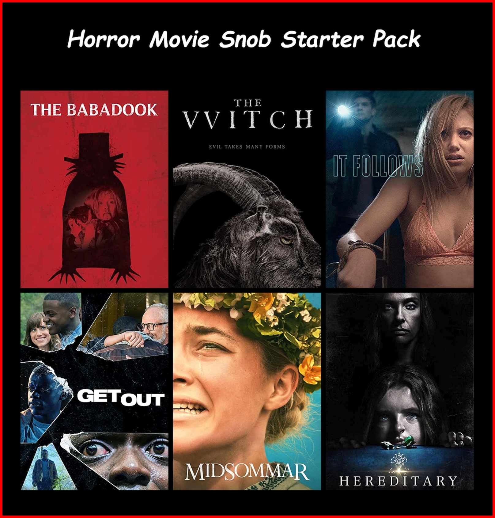 Horror Movie Snob Starter Pack r/starterpacks