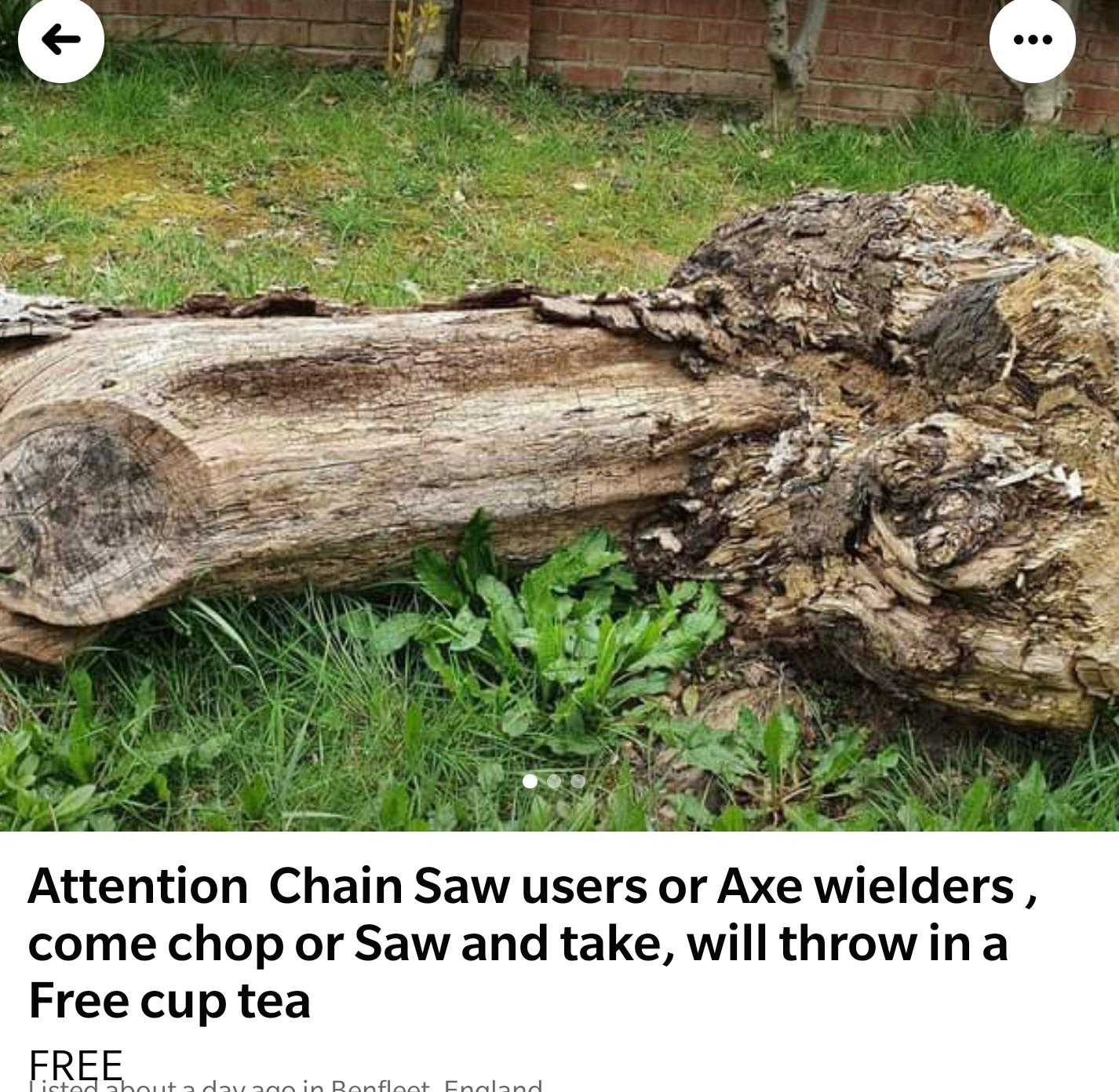 Come and get rid of my tree trunk i should pay for, in exchange for a