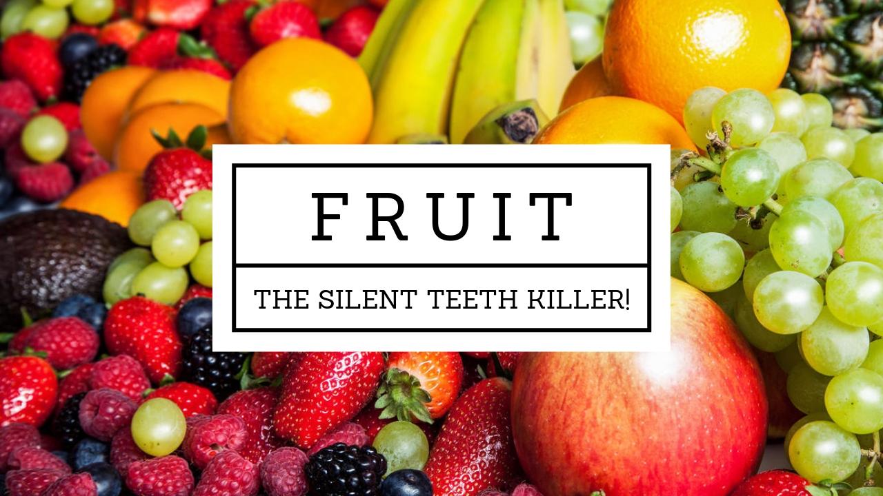 Is Fruit Good For Teeth? No And Here’s Why! u/TeethMan