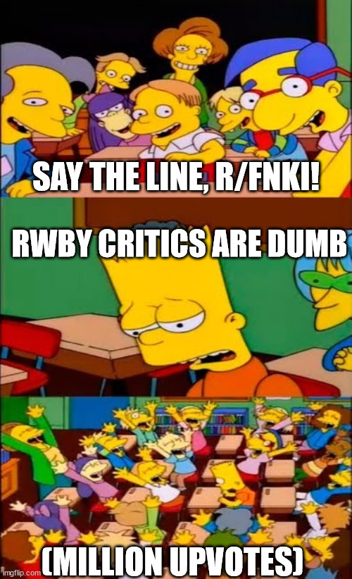 When The Meme Of Making Fun Of Rwby Critics Has Become So Stale You