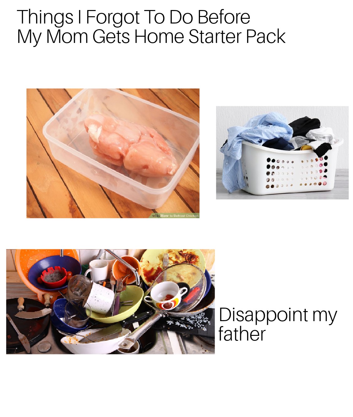 Things I To Do Before My Mom Gets Home Starter Pack starterpacks