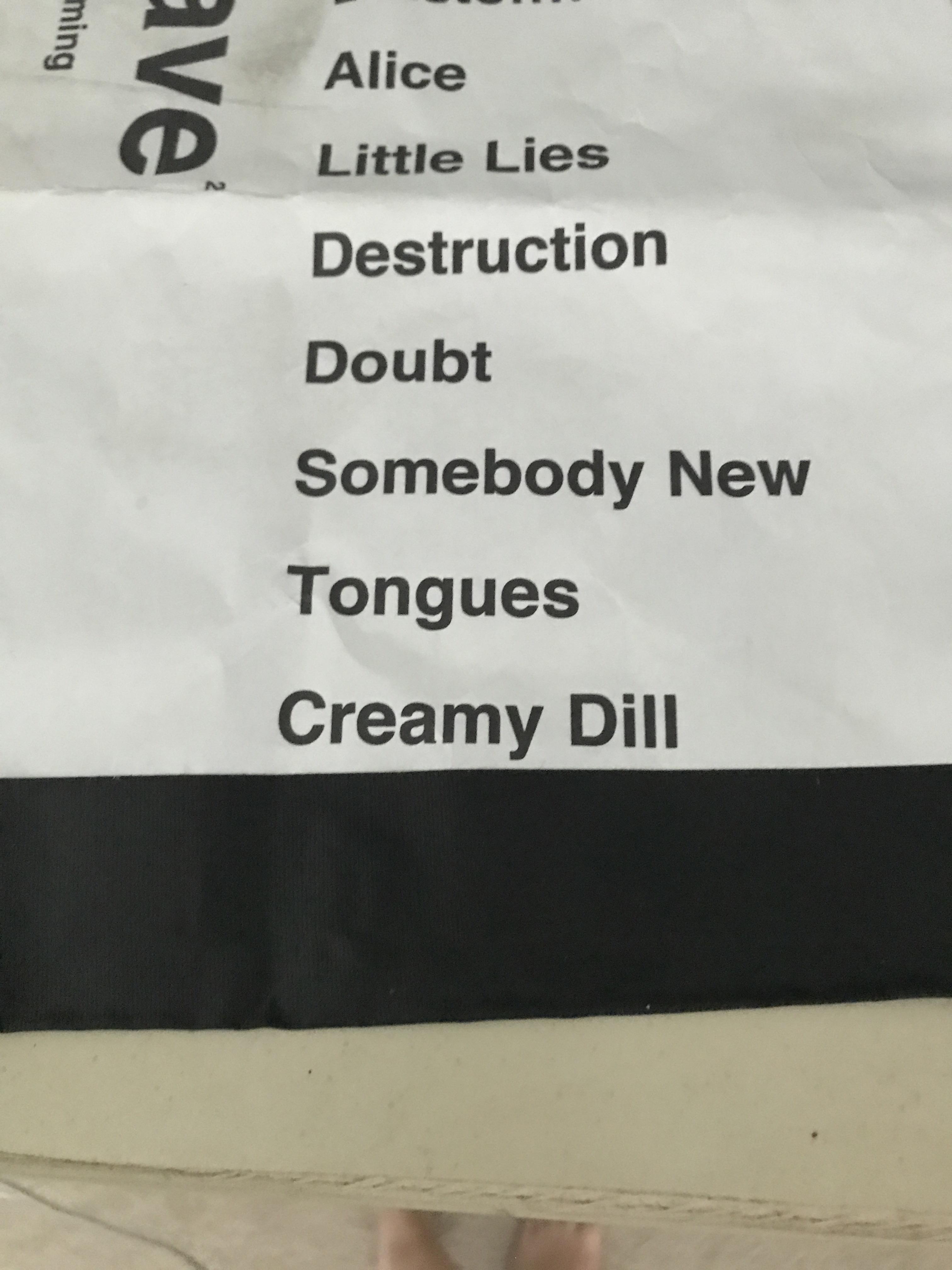 What does Creamy Dill mean on the bottom of the set list? (They ended