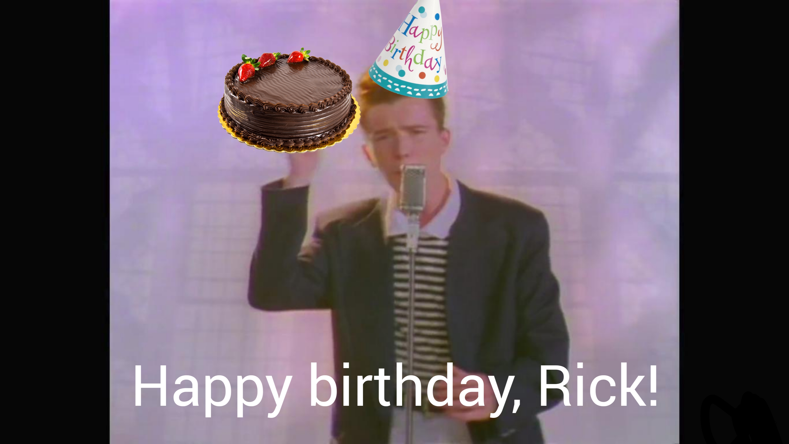 Happy birthday, Rick! rickroll