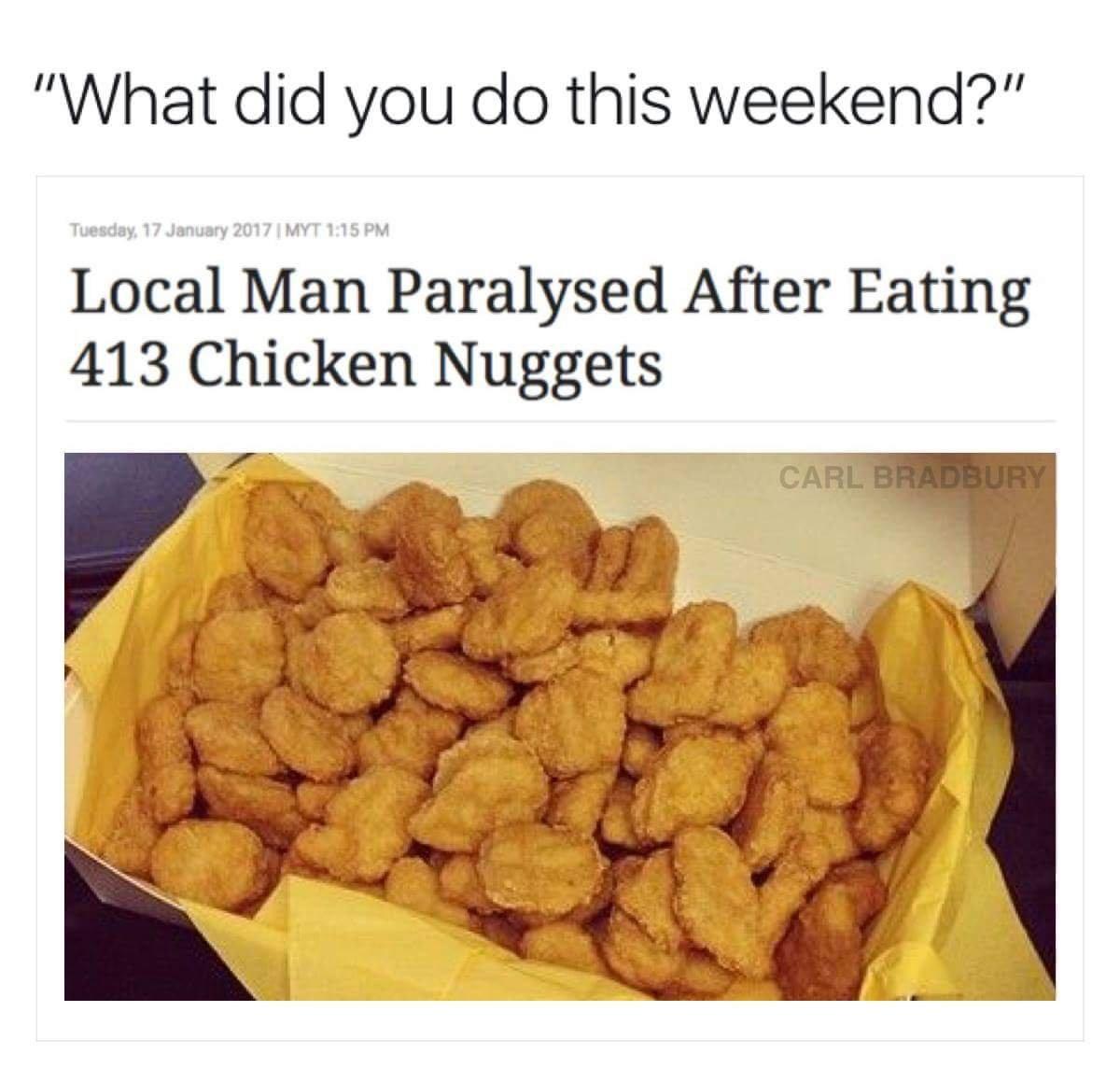 Too much chicken nuggets r/Wellthatsucks