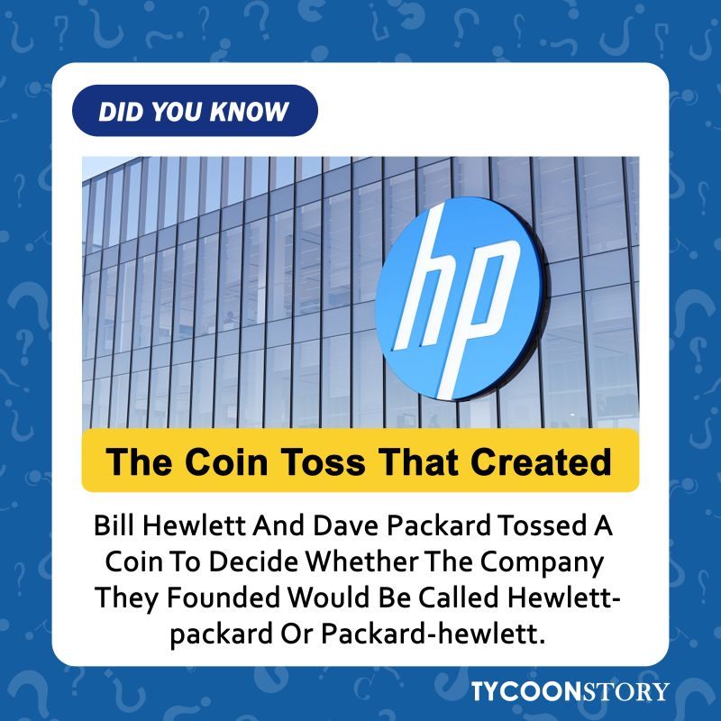 DYK Bill Hewlett and Dave Packard flipped a coin to decide the name of