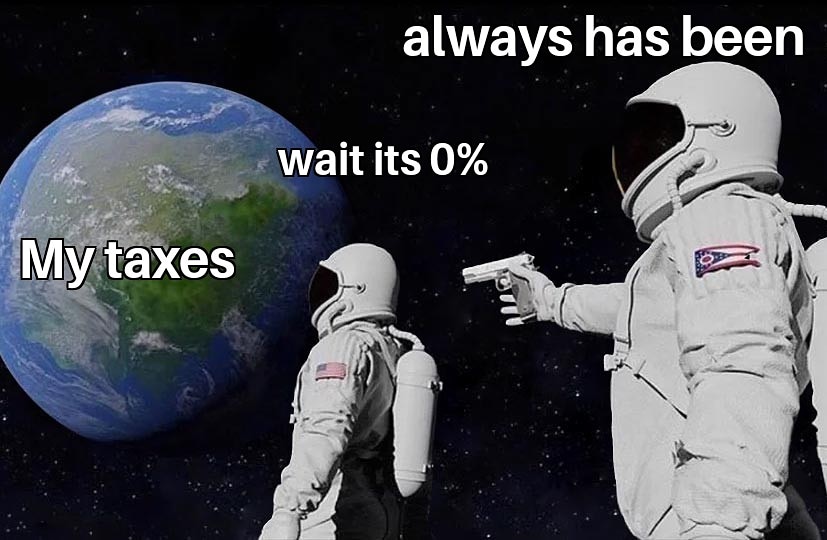 Tax EVASION 😎😎😎📈📈😳📈🤣🤣🤣 r/okbuddyretard