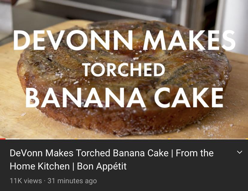 New Video Devonn Makes Torched Banana Cake r/bon_appetit