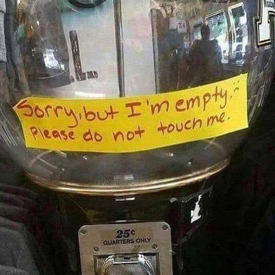 I relate to this gumball machine. (Meme) CPTSD