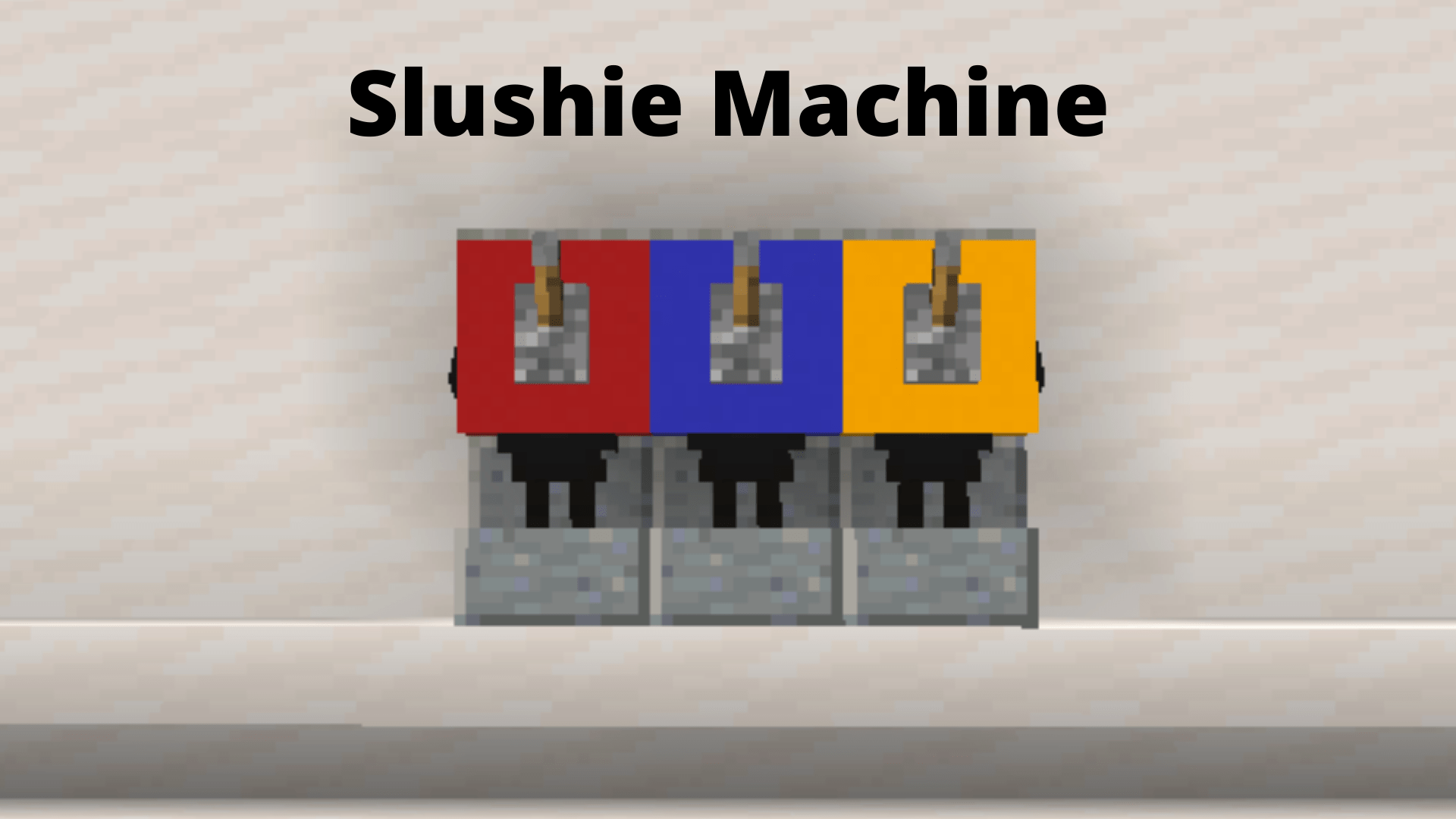 Here is my slushie machine design. For a tutorial, go herehttps
