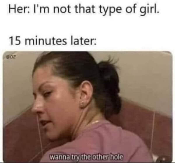 I'm not that type of girl funny memes r/failgags