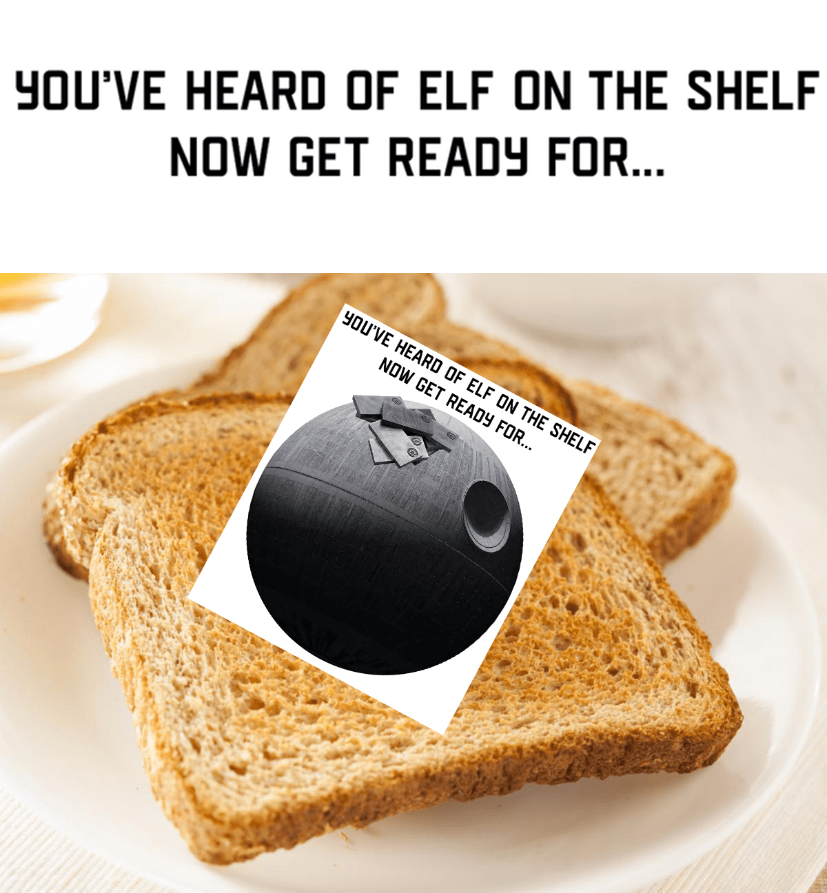 You've Heard of Elf on a Shelf, Now Get Ready For.... r/starwarsmemes