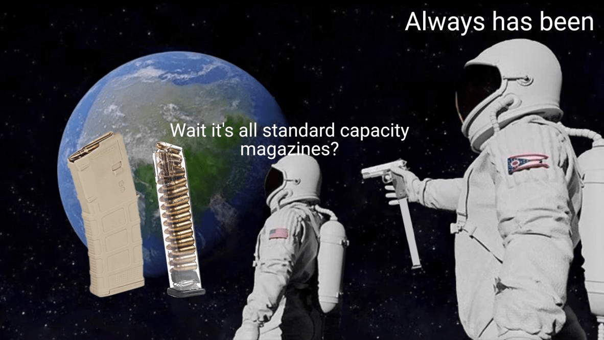 "HiGh CaPaCiTy MaGaZiNeS" FIXED r/Firearms