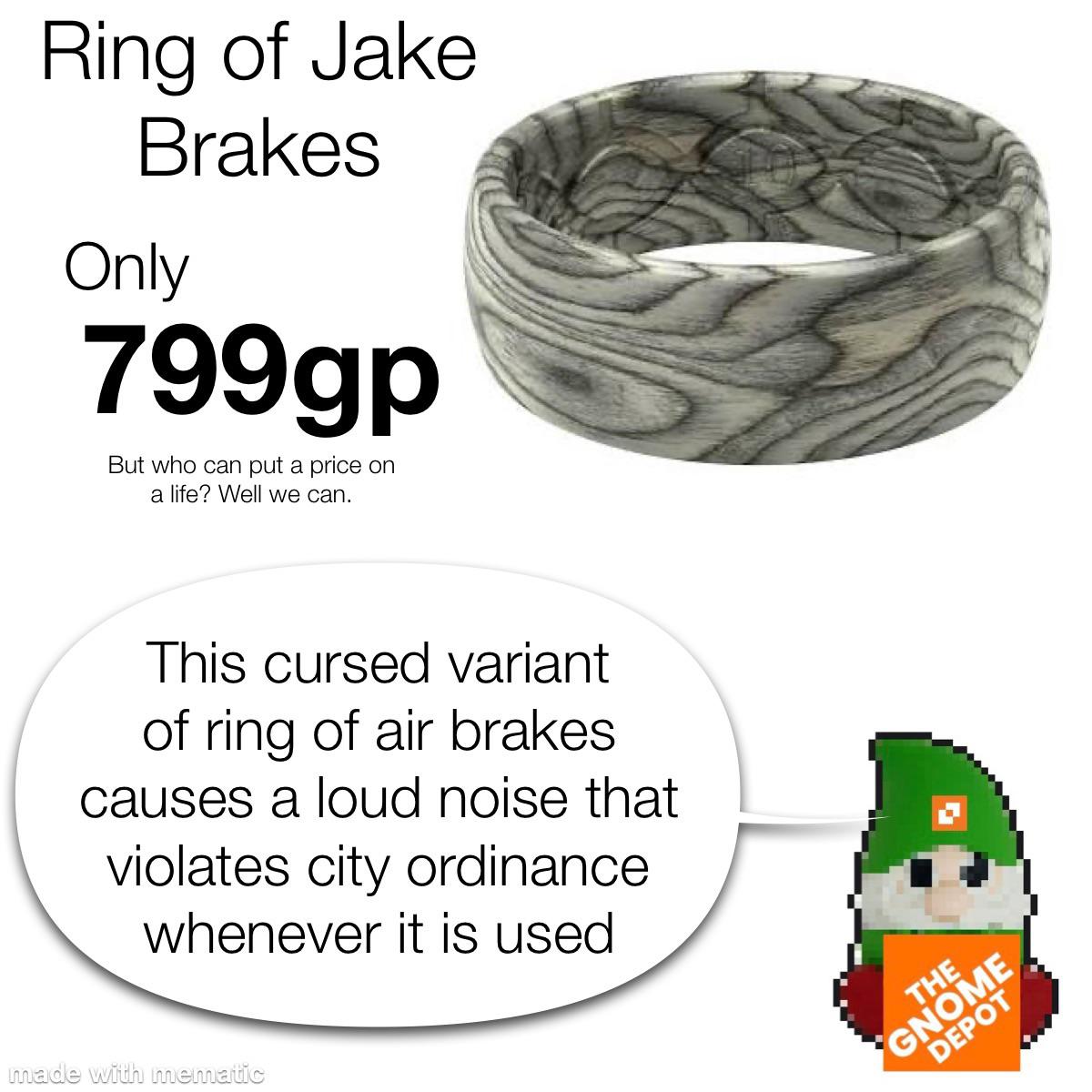 Ring of Jake Brakes r/gnomedepot
