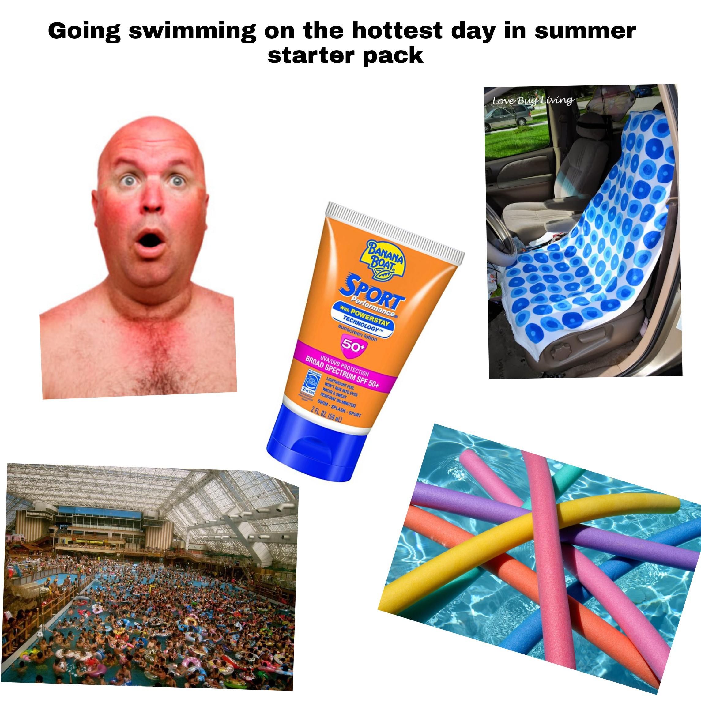 Going swimming on the hottest day of summer starter pack r/starterpacks