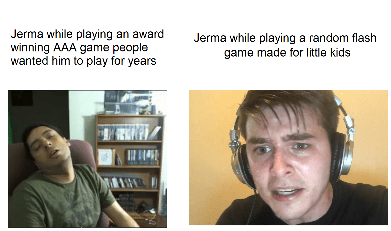 It really do be like that sometimes r/jerma985