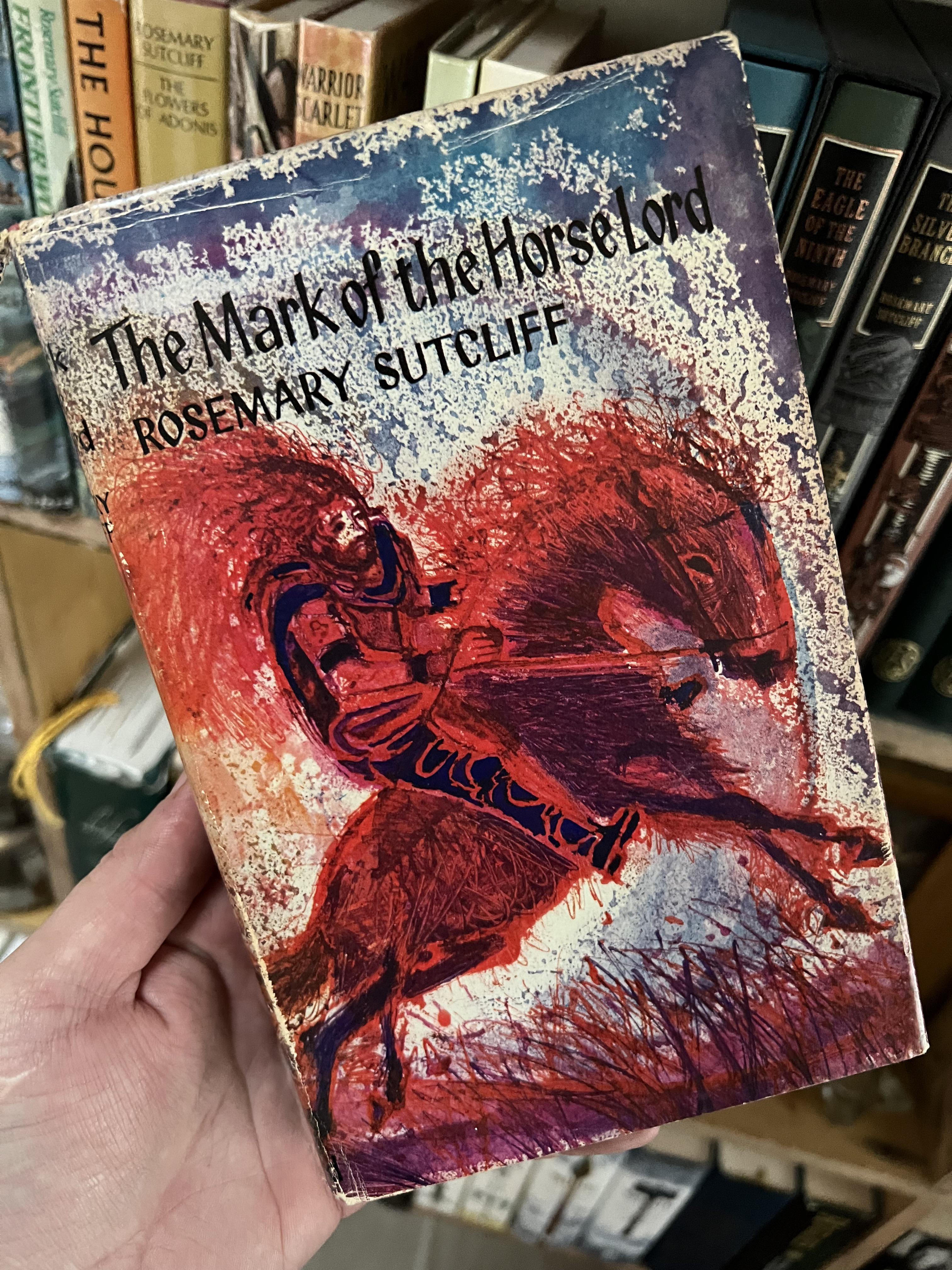 The Mark of the Horse Lord (1965) by Rosemary Sitcliff r/Rosemary