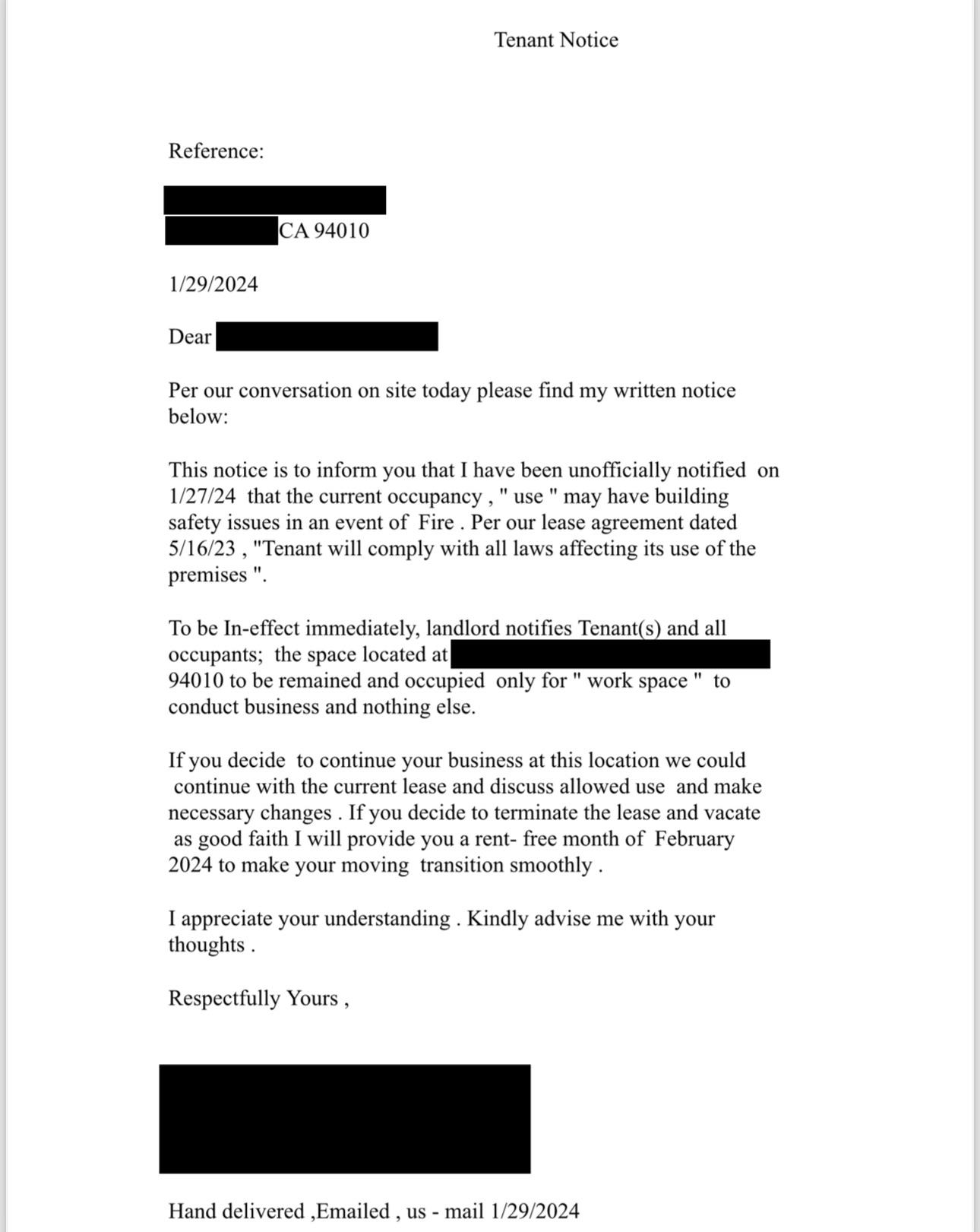 Landlord gave me a notice effective immediately that I could no longer