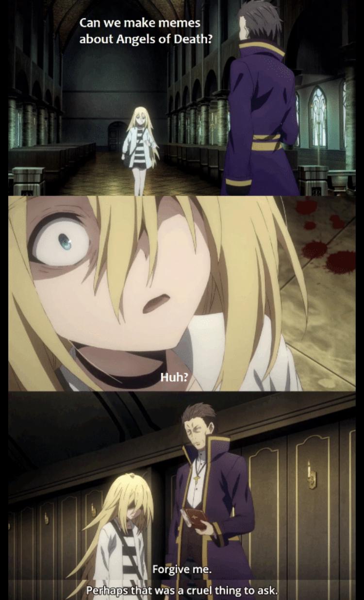 Angels of death has untapped meme potential Animemes