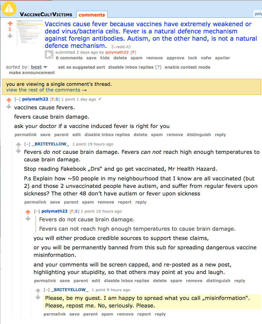 Fevers do not cause brain damage. Fevers can not reach high enough temperatures to cause brain