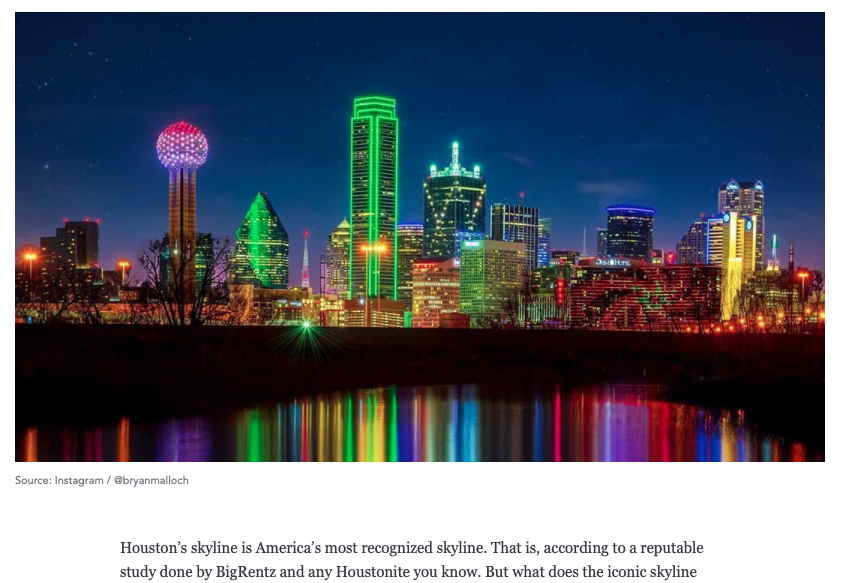 "Houston's skyline is America's most recognized skyline" according to