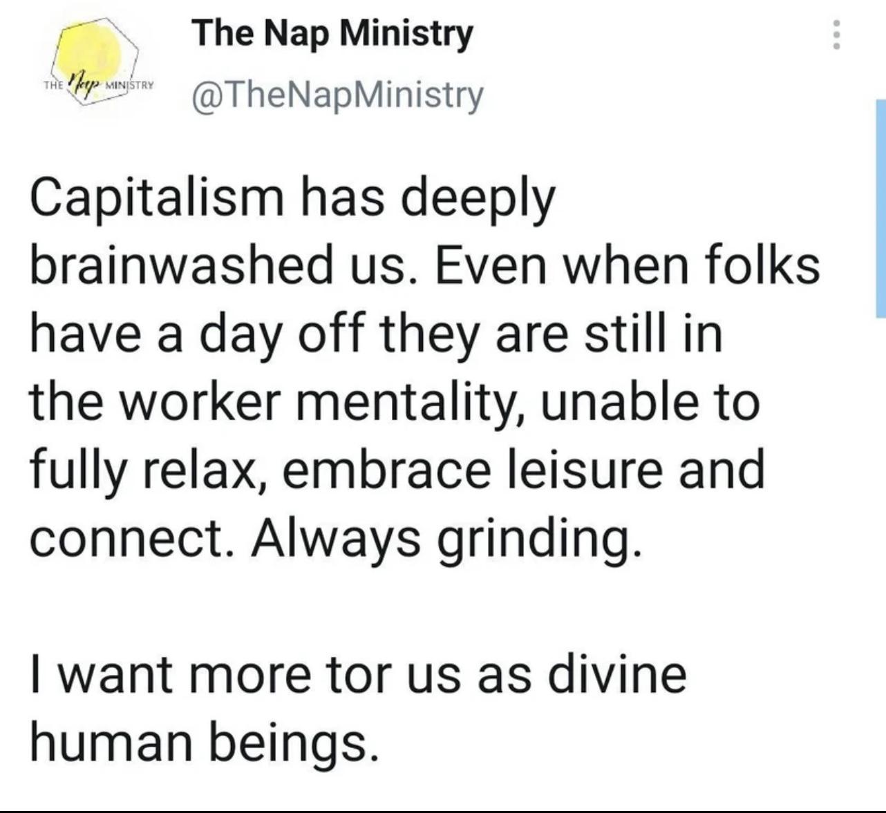 You are not cool for grinding your life away, be a natural human being