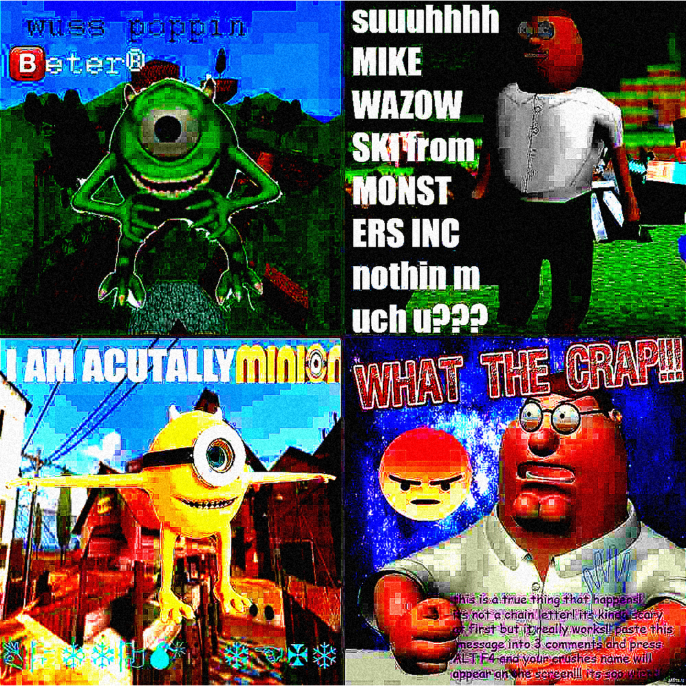 MIKE WA🅱OWSKI 😈 IS MINION WHOM WANT 🍌BANANA🍌!!!!!!!!!!!!!!!! DeepFriedMemes