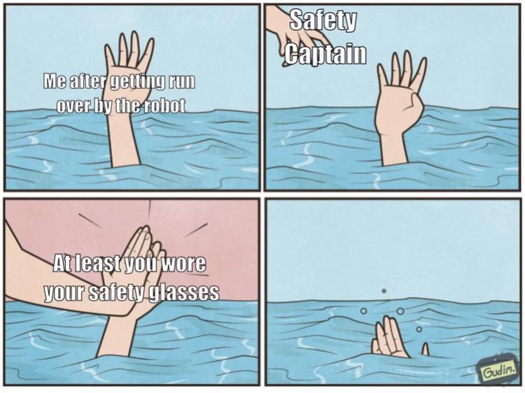 Everything is okay as long as you wear your safety glasses r/FRC