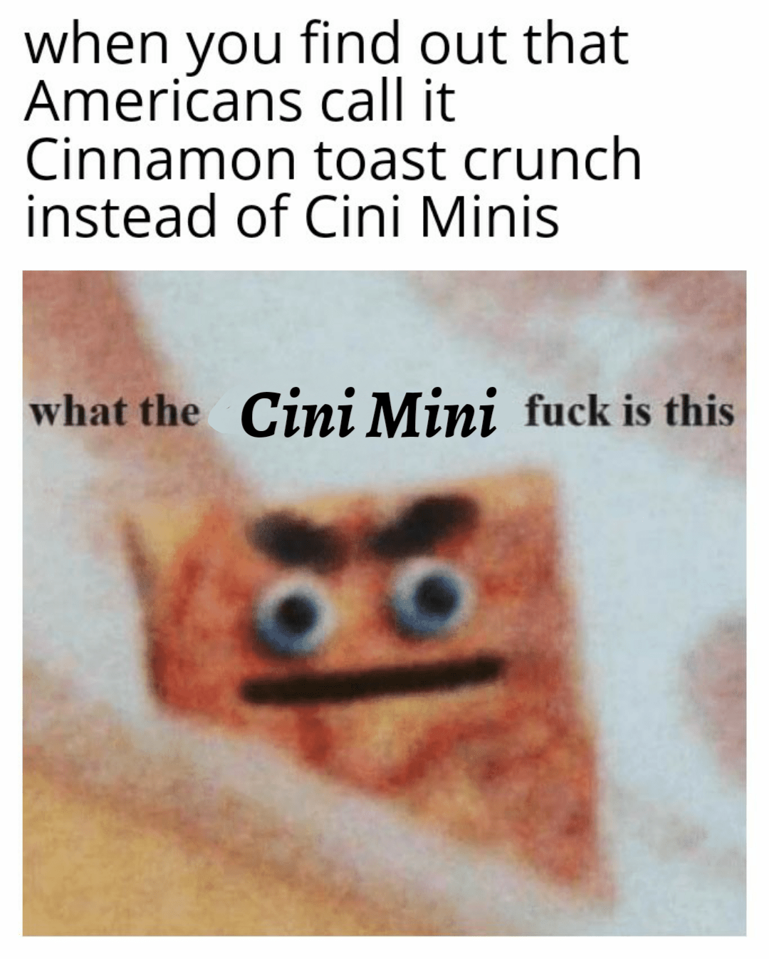 Cini Minis is a Better name change my mind r/memes