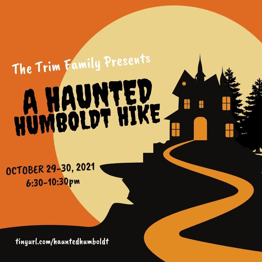 Haunted Hike!! r/Humboldt