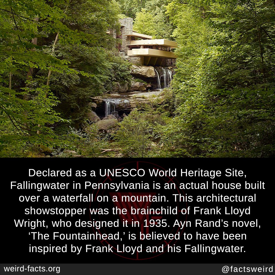 FUN FACT Declared as a UNESCO World Heritage Site, Fallingwater in