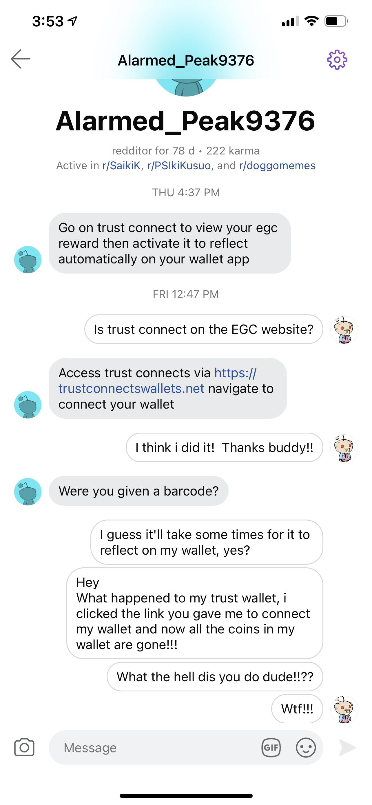 Hacker Alert!!! Be ware. This redditor just stole all my ceyptos from my Trust Walletz Everyone