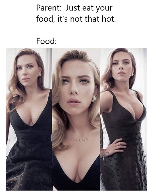 Hot Food be like r/meme