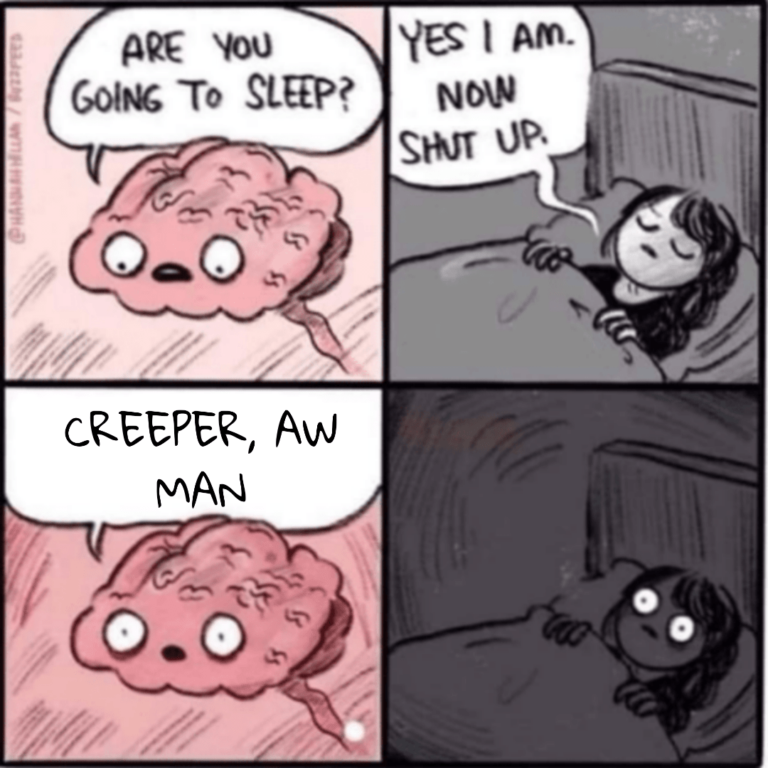 Creeper, aw man MinecraftMemes