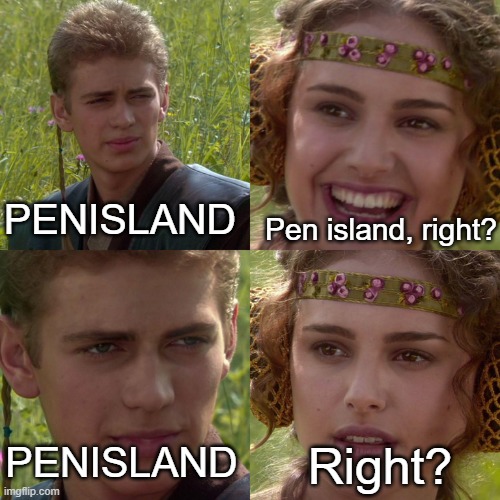 "I'm gonna call it Pen island with no spaces and all caps" r