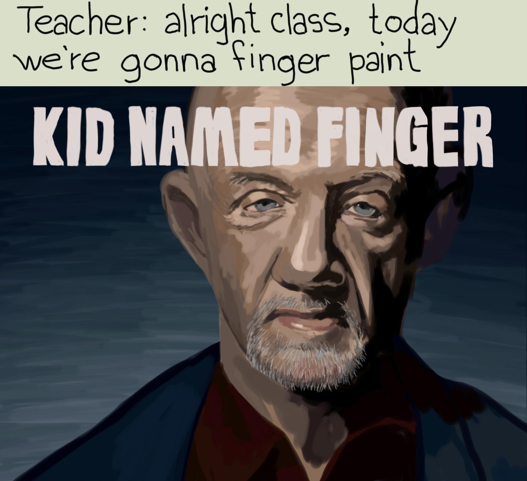 kid named finger painting r/okbuddychicanery