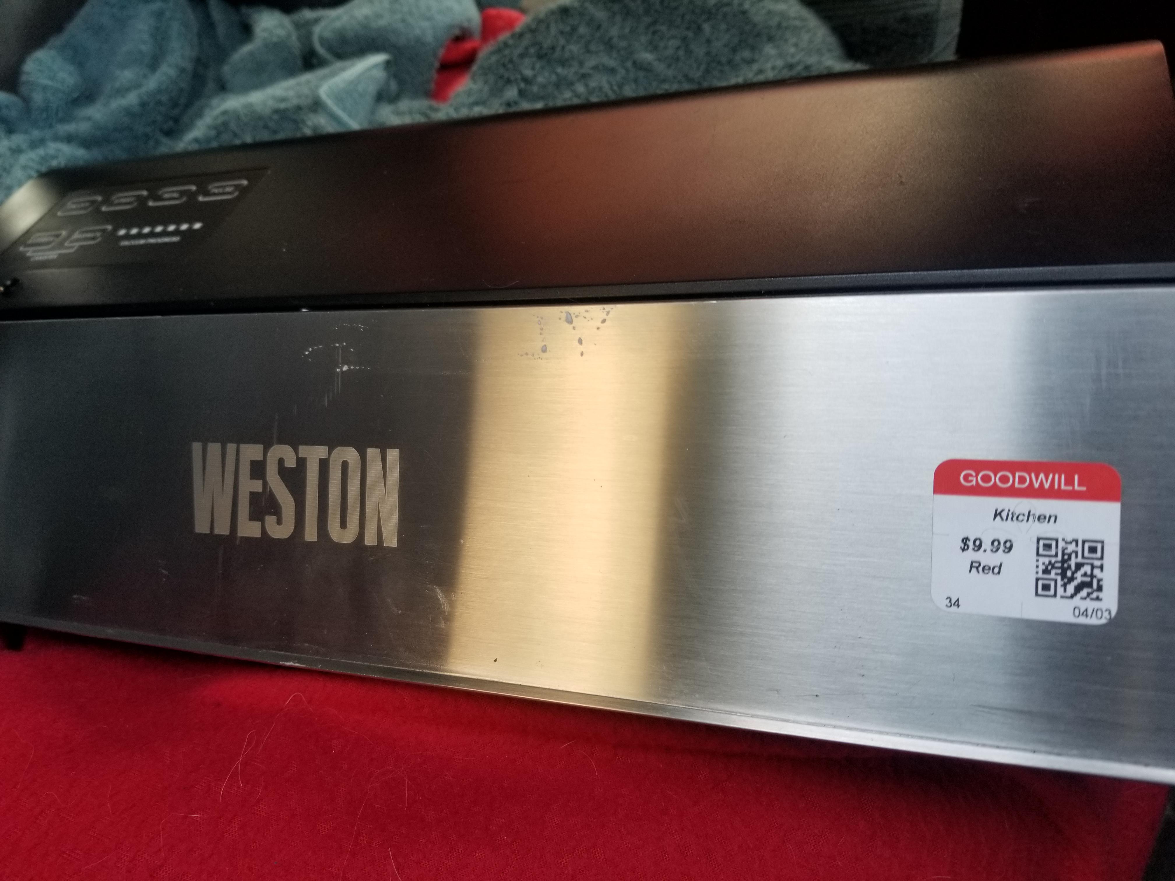 Couple hundred dollar Weston Professional Advantage vacuum sealer. r