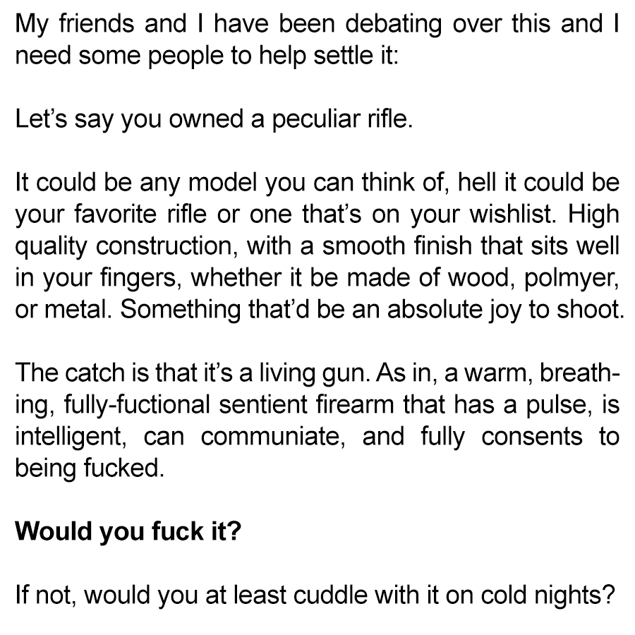 Dunno where else to ask this crackpot question so I'll just ask it here